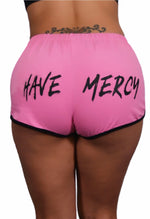 Have Mercy Pink Shorts