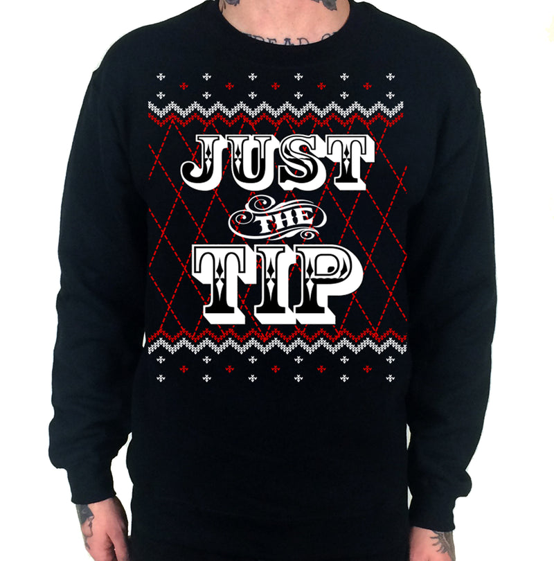 Just The Tip Sweatshirt