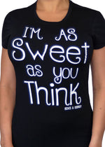I'm as sweet as you think 