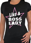 like a boss lady tee
