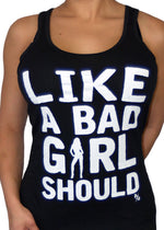 like a bad girl should 