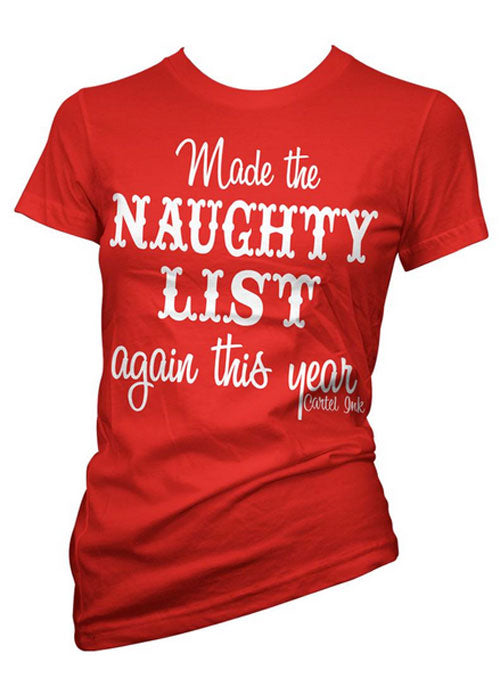 Made The Naughty List Again This Year Tee