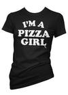 I'm A Pizza Girl Tee