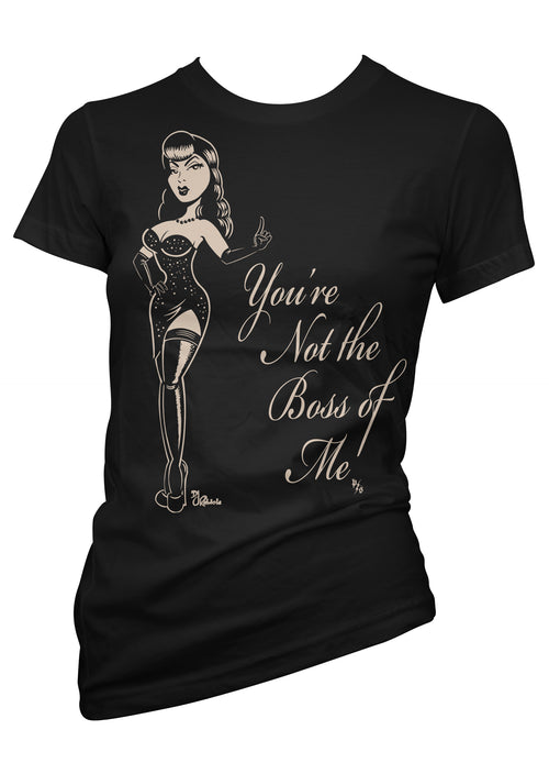 You're Not The Boss Of Me Tee