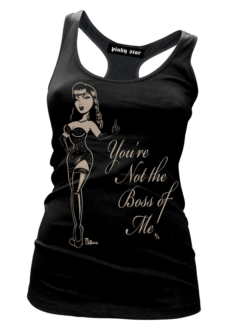 You're Not The Boss Of Me Tank Top