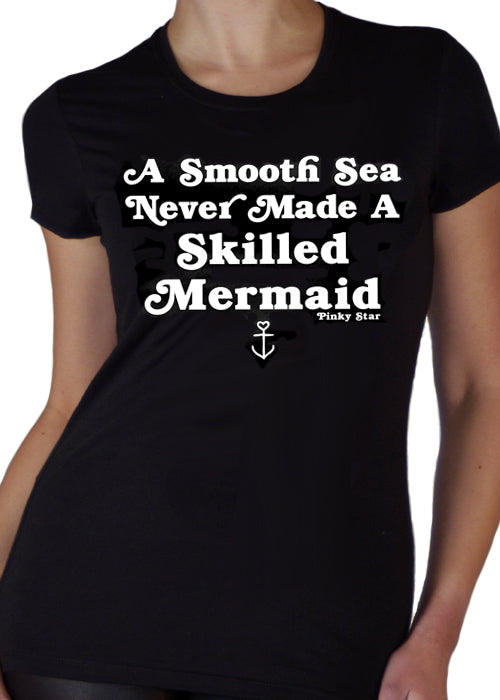 a smooth sea never made a skilled mermaid - pinky star