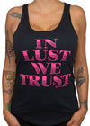 In Lust We Trust Tank Top
