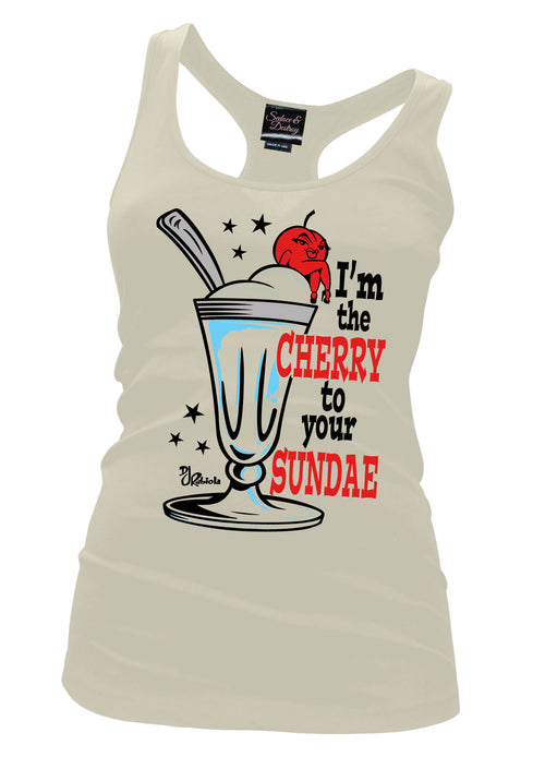 I'm the cherry to your sundae
