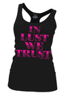 In Lust We Trust Tank Top