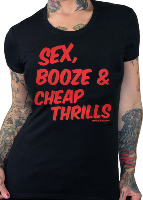 Sex Booze and Cheap Thrills Tee